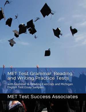 MET Test Grammar, Reading, and Writing Practice Tests de Met Test Success Associates