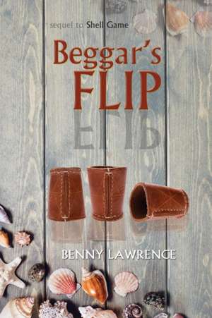 Beggar's Flip de Benny Lawrence