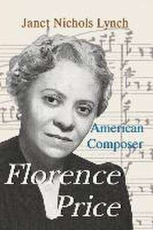 Florence Price de Janet Nichols Lynch