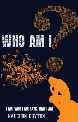 Who Am I? de Nahchon D. Guyton