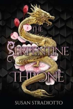 The Serpentine Throne de Susan Stradiotto