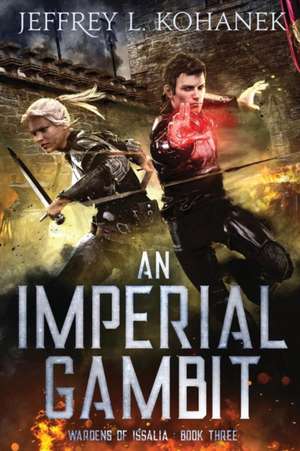 An Imperial Gambit de Jeffrey L. Kohanek