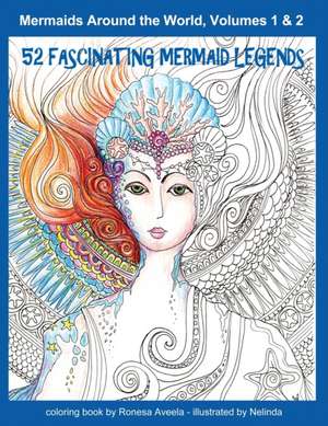 Mermaids Around the World, Volumes 1 & 2 de Ronesa Aveela