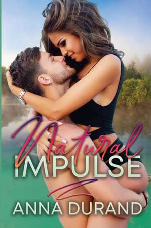 Natural Impulse de Anna Durand