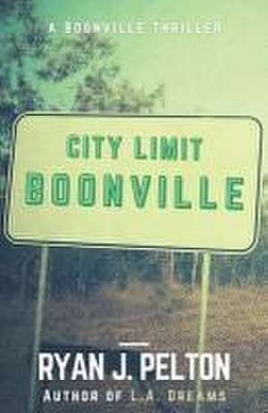 Boonville de Ryan J Pelton