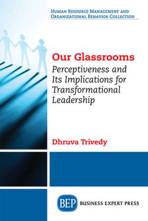 Our Glassrooms de Dhruva Trivedy