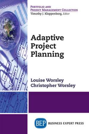 Adaptive Project Planning de Christopher Worsley