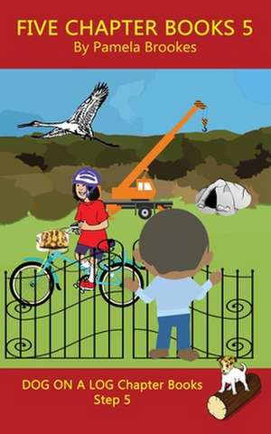 Brookes, P: Five Chapter Books 5