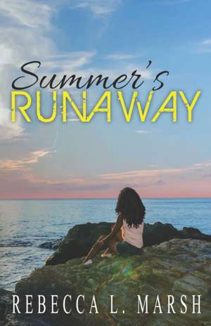 Summer's Runaway de Rebecca L Marsh