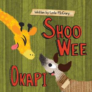Shoo Wee Okapi de Leslie McCrary