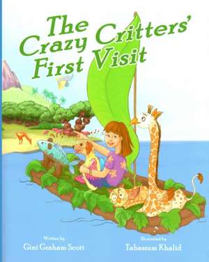 The Crazy Critters' First Visit de Gini Graham Scott