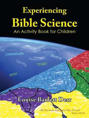 Experiencing Bible Science de Louise Barrett Derr