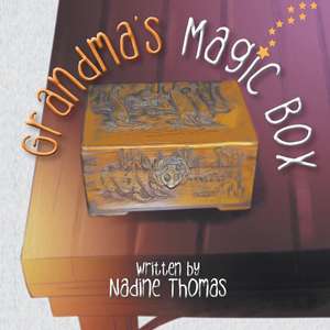 Grandma's Magic Box de Nadine Thomas