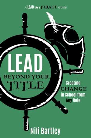 Lead beyond Your Title de Nili Bartley