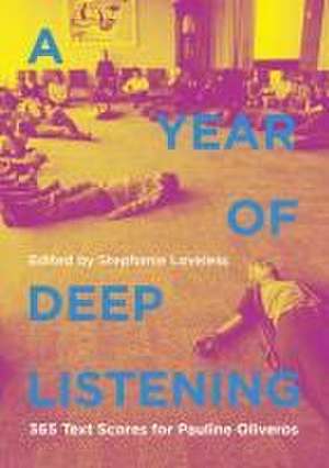 A Year of Deep Listening de Stephanie Loveless