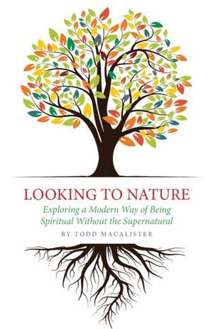 Looking to Nature de Todd Macalister