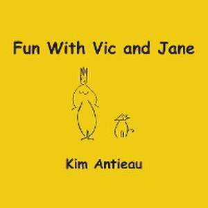 Fun with Vic and Jane de Kim Antieau