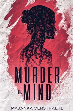 Murder in Mind de Majanka Verstraete