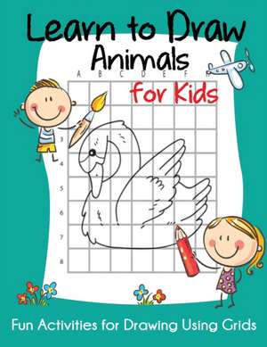 Learn to Draw Animals for Kids de Blue Wave Press