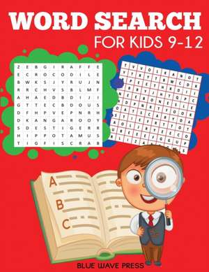 Word Search for Kids 9-12 de Blue Wave Press