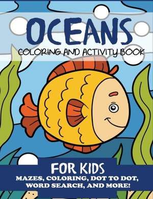 Oceans Coloring and Activity Book for Kids de Blue Wave Press