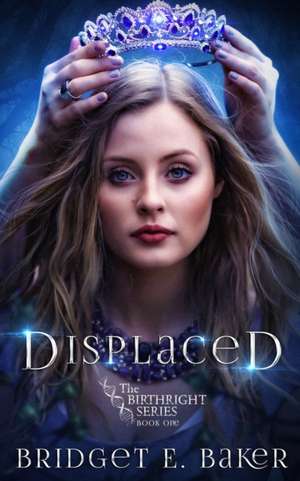 Displaced de Bridget E. Baker