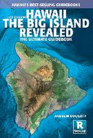 Hawaii the Big Island Revealed de Andrew Doughty