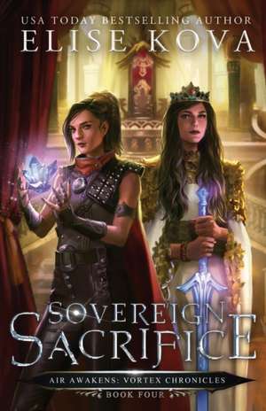 Sovereign Sacrifice de Elise Kova