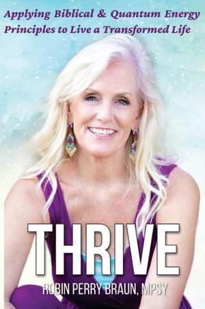 Thrive de Robin Perry Braun