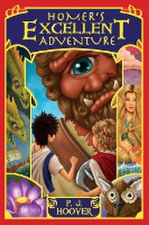 Homer's Excellent Adventure de P. J. Hoover