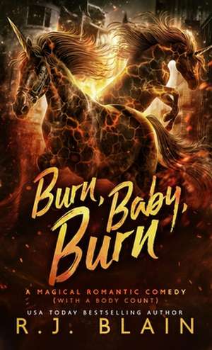 Burn, Baby, Burn de R. J. Blain