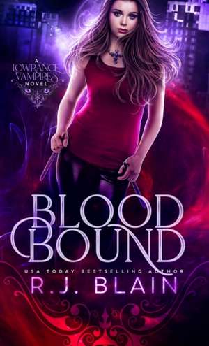 Blood Bound de R. J. Blain