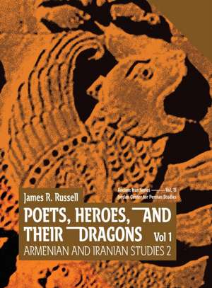 POETS, HEROES, AND THEIR DRAGONS - Vol 1 de James R. Russell