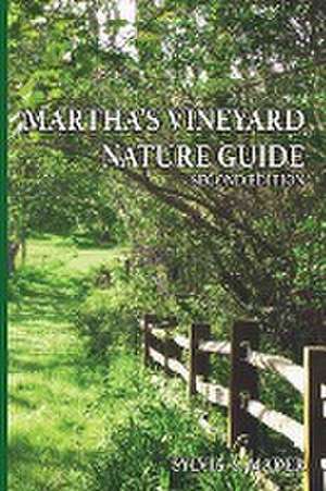 Martha's Vineyard Nature Guide de Sylvia S. Mader