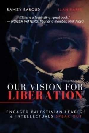 Our Vision for Liberation de Ramzy Baroud