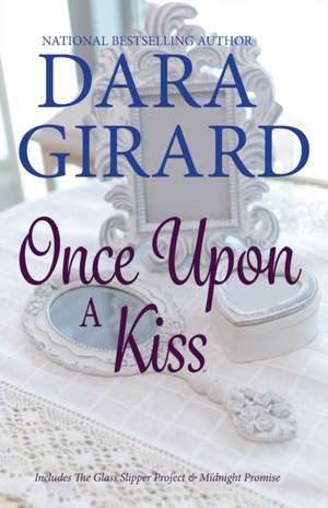 Once Upon A Kiss de Dara Girard