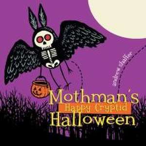 Shaffer, A: Mothman's Happy Cryptid Halloween