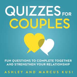 Quizzes for Couples de Ashley Kusi