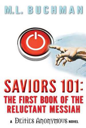 Saviors 101 de M. L. Buchman