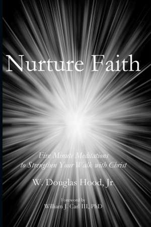 Nurture Faith de Douglas Hood