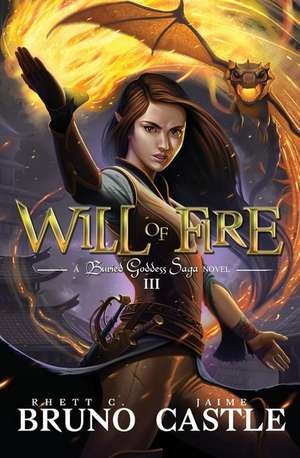 Will of Fire de Rhett C. Bruno