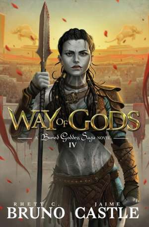 Way of Gods de Rhett C. Bruno