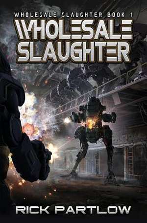 Wholesale Slaughter de Rick Partlow