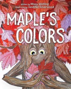 Maple's Colors de Missy Watling