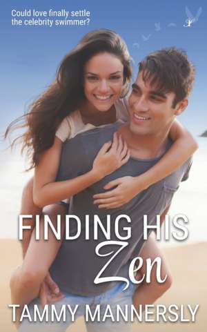 Finding His Zen de Tammy Mannersly