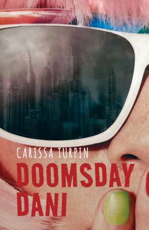 Doomsday Dani de Carissa Turpin