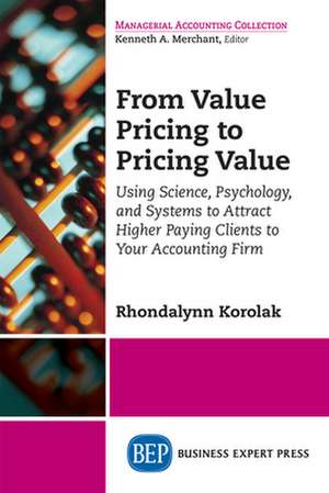 From Value Pricing to Pricing Value de Rhondalynn Korolak