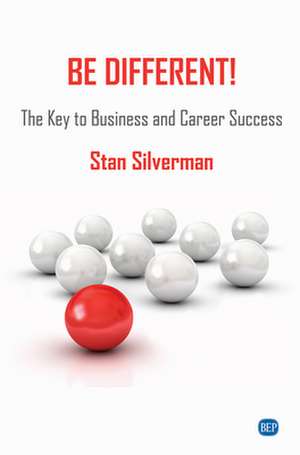 Be Different! de Stan Silverman