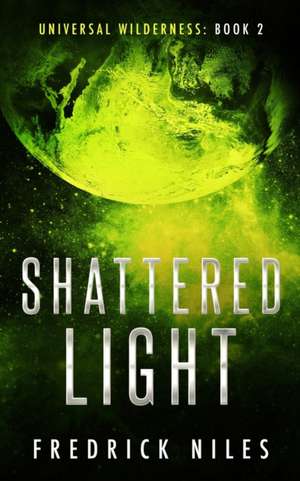 Shattered Light de Fredrick Niles