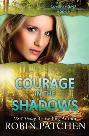 Courage in the Shadows de Robin Patchen